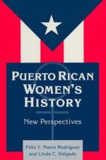 Puerto Rican Women's History: New Perspectives af Felix Matos-Rodriguez
