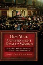 How Your Government Really Works af F. Erik Brooks