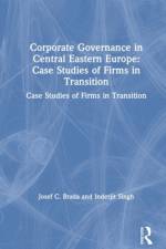 Corporate Governance in Central Eastern Europe af Joseph C. Brada