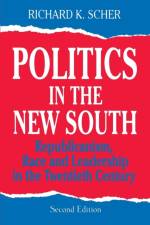 Politics in the New South af Richard K. Scher