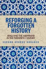 Reforging a Forgotten History af Sargon Donabed