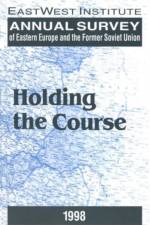 Annual Survey of Eastern Europe and the Former Soviet Union: 1998 af Peter Rutland