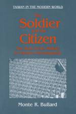 The Soldier and the Citizen af Monte R. Bullard