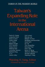 Taiwan's Expanding Role in the International Arena: Entering the United Nations af Maysing H. Yang