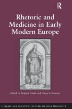 Rhetoric and Medicine in Early Modern Europe