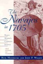 The Navajos in 1705 af Rick Hendricks