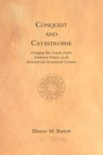 Conquest and Catastrophe af Elinore Barrett
