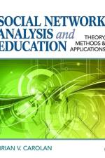 Social Network Analysis and Education af Brian V. Carolan