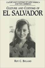 Culture and Customs of El Salvador af Roy C. Boland