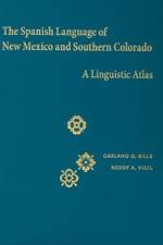 The Spanish Language of New Mexico and Southern Colorado af G.D. Bills