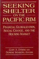Seeking Shelter on the Pacific Rim af Gary Dymski