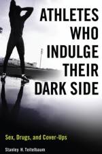 Athletes Who Indulge Their Dark Side af Stanley H. Teitelbaum