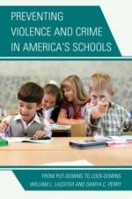 Preventing Violence and Crime in America's Schools af William L. Lassiter