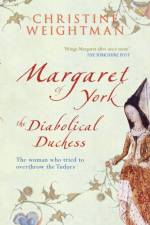 Margaret of York af Christine Weightman