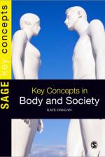 Key Concepts in Body and Society af Kate Cregan