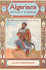 Algerians without Borders af Allan Christelow