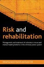 Risk and Rehabilitation