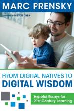 From Digital Natives to Digital Wisdom af Marc R. Prensky