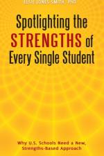 Spotlighting the Strengths of Every Single Student af Elsie Jones-Smith