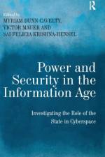 Power and Security in the Information Age af Myriam Dunn Cavelty