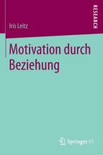 Motivation durch Beziehung af Iris Leitz