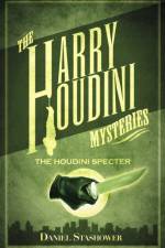 Harry Houdini Myst The Houdini Specters af Daniel Stashower
