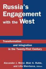 Russia's Engagement with the West: af Alexander J. Motyl