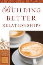 Building Better Relationships af Bobbie Yagel