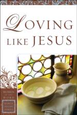 Loving Like Jesus af Sharon A. Steele