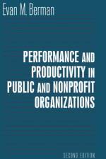 Performance and Productivity in Public and Nonprofit Organizations