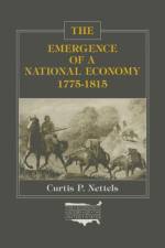 The Emergence of a National Economy, 1775-1815 af Curtis P. Nettels