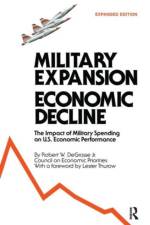 Military Expansion, Economic Decline af R.W. DeGrasse