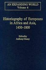 Historiography of Europeans in Africa and Asia, 1450–1800