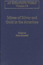 Mines of Silver and Gold in the Americas