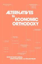 Alternatives to Economic Orthodoxy af Randy Albelda