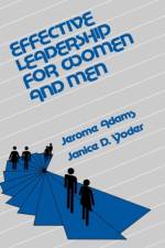Effective Leadership for Women and Men af Jerome Adams