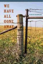 We Have All Gone Away af Curtis Harnack