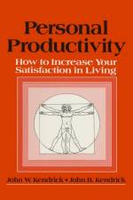 Personal Productivity af John W. Kendrick