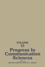 Progress in Communication Sciences, Volume 6 af UNKNOWN