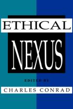 The Ethical Nexus af Charles Conrad