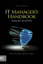 IT Manager's Handbook af Bill (Senior Writer at ClickFox with more than 26 years of experience working in the computer industry) Holtsnider