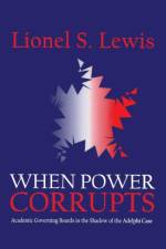 When Power Corrupts af Lionel S. Lewis