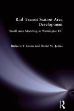 Rail Transit Station Area Development: af Richard T Green