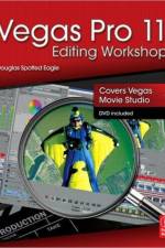 Vegas Pro 11 Editing Workshop af Douglas Spotted Eagle