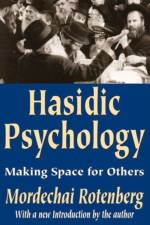 Hasidic Psychology af Mordechai Rotenberg