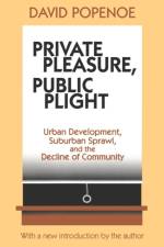 Private Pleasure, Public Plight af David Popenoe