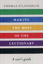 Making the Most of the Lectionary af Professor Thomas O'Loughlin