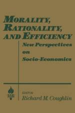 Morality, Rationality and Efficiency af Richard M. Coughlin