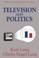 Television and Politics af Kurt Lang