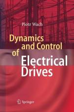 Dynamics and Control of Electrical Drives af Wach Piotr